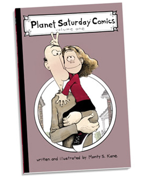 Review: ‘Planet Saturday Comics: Volume One’ by Monty S. Kane