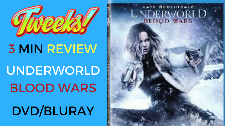 Tweeks: 3 Minute Review Underworld Blood Wars