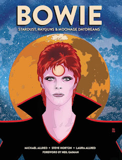 Bowie: Stardust, Rayguns, and Moonage Daydreams by Michael Allred, Steve Horton, and Laura Allred