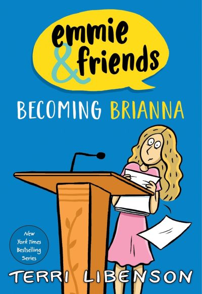 Emmie & Friends: Becoming Brianna: A Graphic Novel