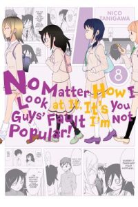 No Matter How I Look at It, It’s You Guys’ Fault I’m Not Popular!, Vol. 8: Volume 8
