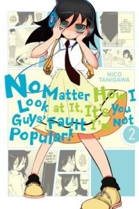 No Matter How I Look at It, It’s You Guys’ Fault I’m Not Popular!, Vol. 2