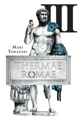 Thermae Romae, Volume 3