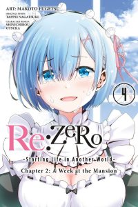 RE: Zero -Starting Life in Another World-, Chapter 2: A Week at the Mansion, Vol. 4 (Manga): Volume 4