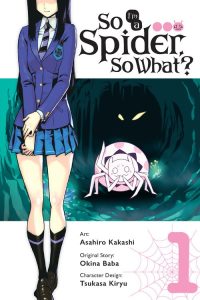 So I’m a Spider, So What?, Vol. 1 (Manga): Volume 1