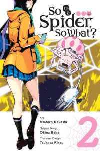 So I’m a Spider, So What?, Vol. 2 (Manga): Volume 2
