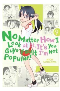No Matter How I Look at It, It’s You Guys’ Fault I’m Not Popular!, Volume 9