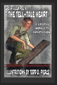 Edgar Allen Poe’s The Tell-Tale Heart: A Graphic Novellete Adaptation