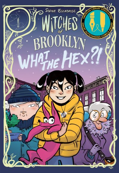 Witches of Brooklyn: What the Hex?!: (A Graphic Novel)