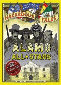 Alamo All-Stars: A Texas Tale: Bigger & Badder Edition