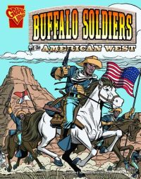 The Buffalo Soldiers and the American West