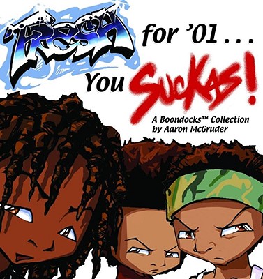 Fresh for ’01 . . . You Suckas