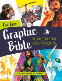 The Lion Graphic Bible: The Whole Story from Genesis to Revelation