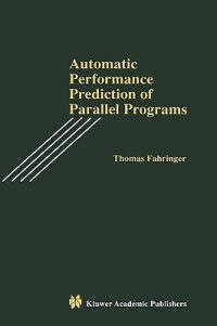Automatic Performance Prediction of Parallel Programs