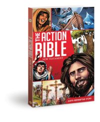 The Action Bible New Testament: God’s Redemptive Story