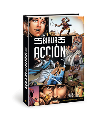 La Biblia En Acción (the Action Bible) (Spanish)