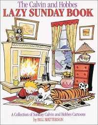 The Calvin and Hobbes Lazy Sunday Book: A Collection of Sunday Calvin and Hobbes Cartoons Volume 4
