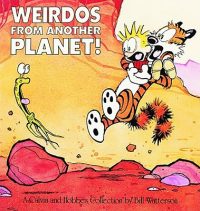 Weirdos from Another Planet!: A Calvin and Hobbes Collection Volume 5