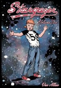 Stargazer – An Original All-Ages Graphic Novel Series: Volume 2: The adventures of three lost girls on a far-off world and their realization that, whi