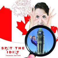 Spot The Idiot: Trudeau Edition