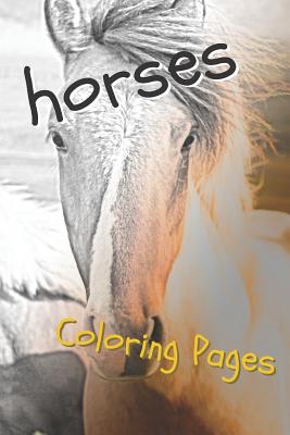 Horses Coloring Sheets: Beautiful Drawings for Adults Relaxation and for Kids