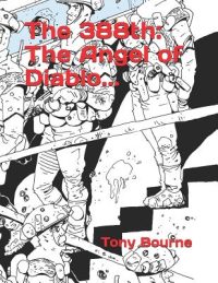 The 388th: The Angel of Diablo…