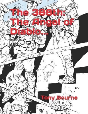 The 388th: The Angel of Diablo…