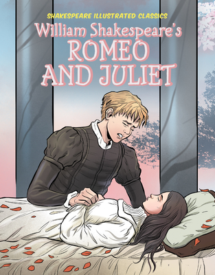 William Shakespeare’s Romeo and Juliet