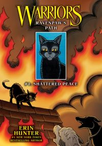 Ravenpaw’s Path #1: Shattered Peace: Shattered Peace