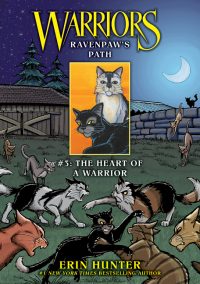Ravenpaw’s Path #3: The Heart of a Warrior: The Heart of a Warrior