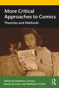 More Critical Approaches to Comics: Theories and Methods