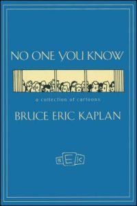 No One You Know: A Collection of Cartoons