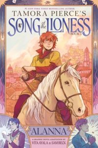 Alanna (Song of the Lioness, Book 1): A Graphic Novel Adaptation