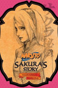 Naruto: Sakura’s Story–Love Riding on the Spring Breeze