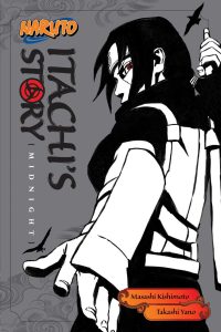 Naruto: Itachi’s Story, Vol. 2: Midnight