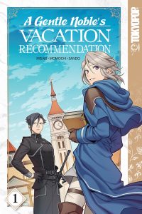A Gentle Noble’s Vacation Recommendation, Volume 1: Volume 1