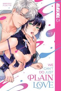 We Can’t Do Just Plain Love, Volume 2