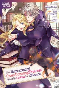 This Reincarnated Cross-Dressing Princess Won’t Be Looking for a Fiancé