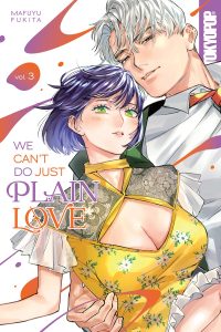 We Can’t Do Just Plain Love, Volume 3