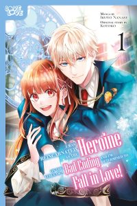 I Was Reincarnated as the Heroine on the Verge of a Bad Ending, and I’m Determined to Fall in Love!, Volume 1