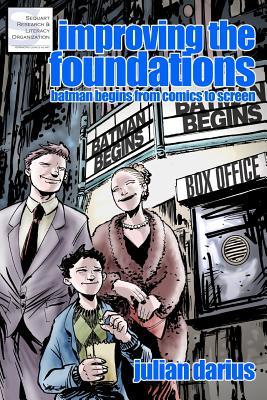 Improving the Foundations: Batman Begins from Comics to Screen