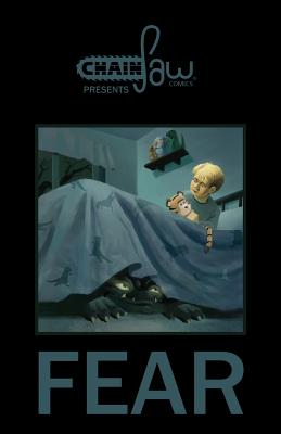 Chainsaw Comics Presents: Fear