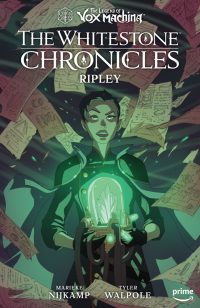 The Legend of Vox Machina: The Whitestone Chronicles Volume 1–Ripley