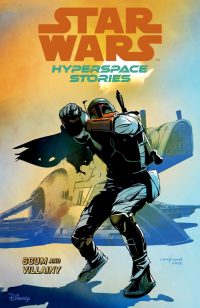 Star Wars: Hyperspace Stories Volume 2–Scum and Villainy