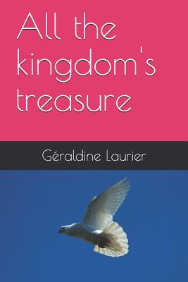 All the kingdom’s treasure