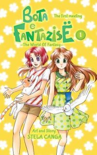 Bota e Fantazise (The World Of Fantasy): chapter 01 – The First Meeting