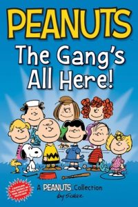 Peanuts: The Gang’s All Here!: Two Books in One