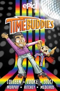 Time Buddies: Past, Present, Hooture Volume 2