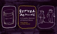 Bitter Medicine: A Graphic Memoir of Mental Illness