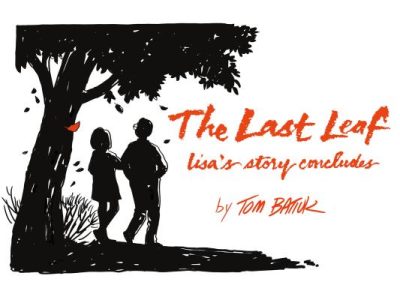 The Last Leaf: Lisa’s Story Concludes